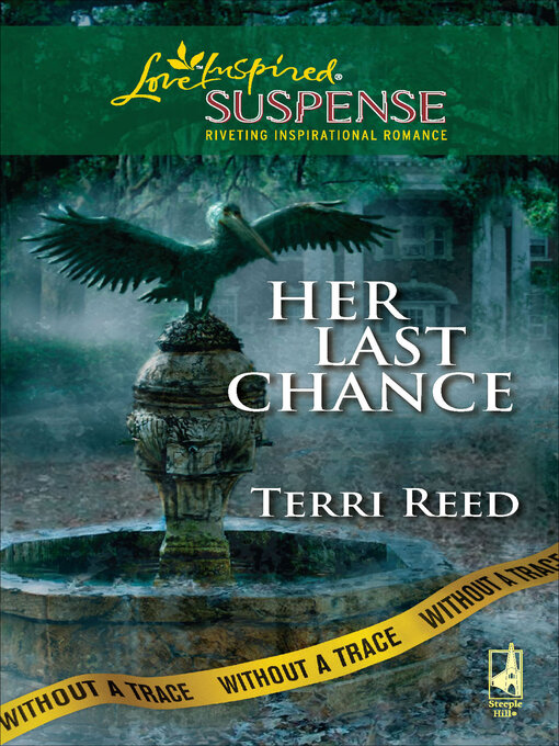 Title details for Her Last Chance by Terri Reed - Wait list